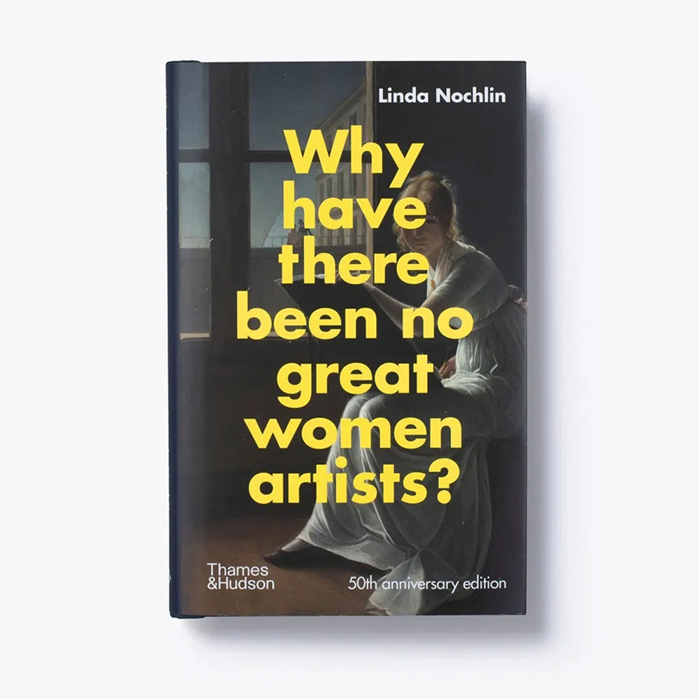 Why Have There Been No Great Women Artists? 50th Anniversary Edition