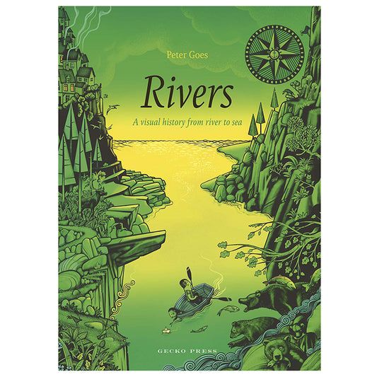 Rivers : A Visual History from River to Sea